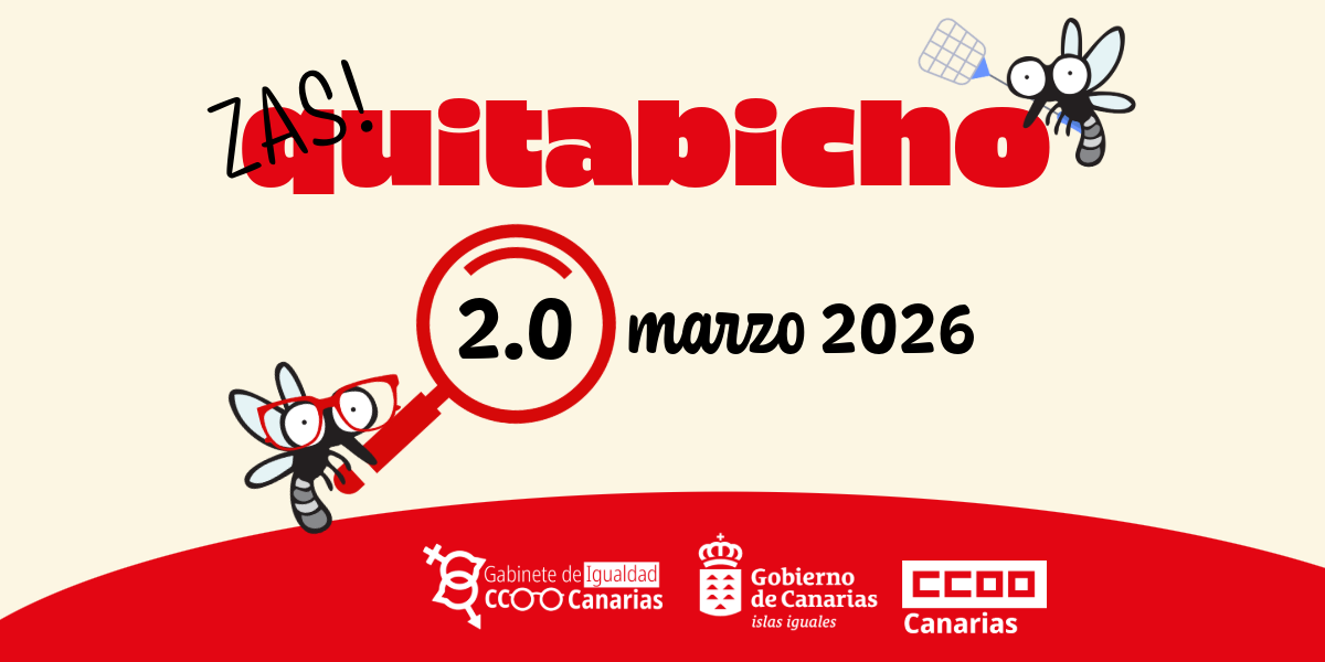 Imagen Campaña Quitabicho 2026 del Gabinete de Igualdad de CCOO Canarias