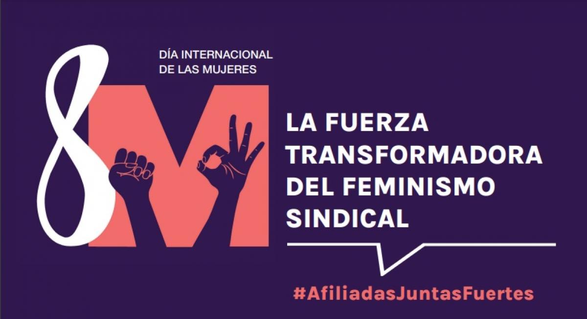 Esta es la fuerza transformadora del feminismo sindical.